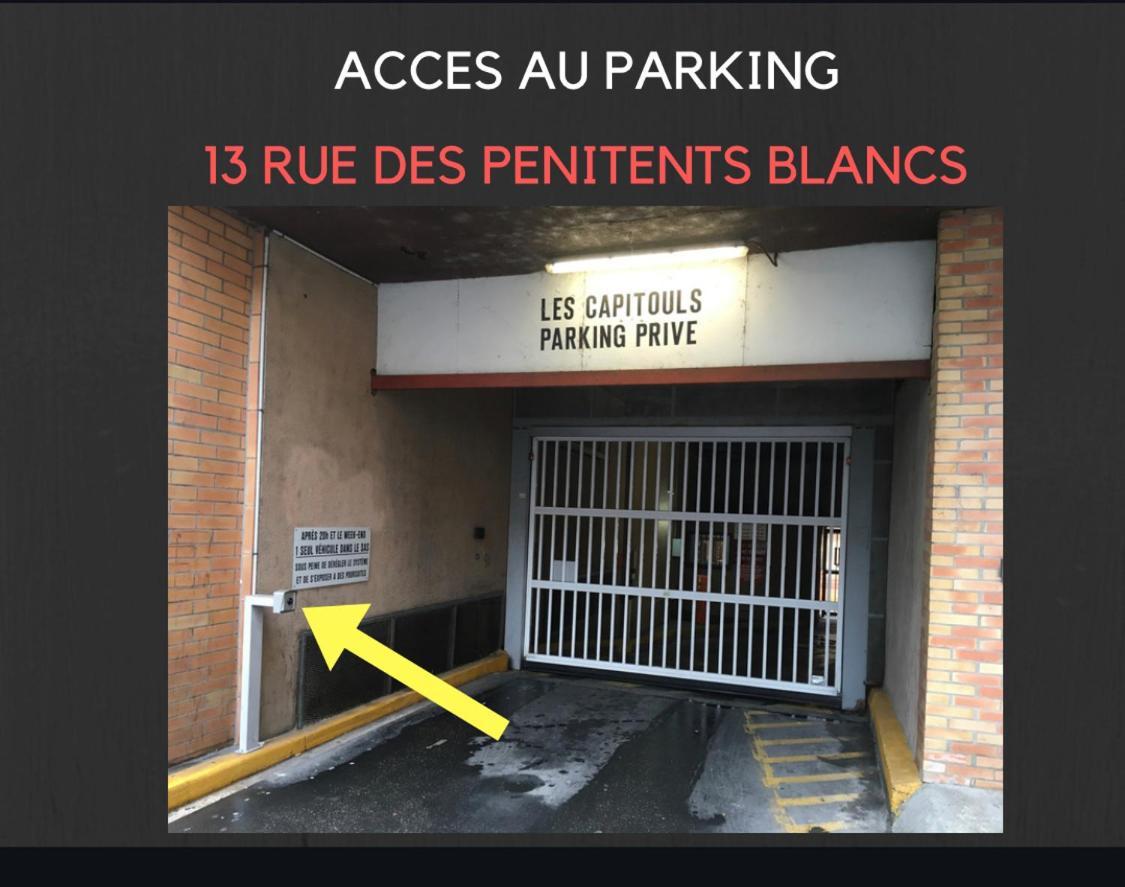 Hyper-Centre Historique Avec Possibilite De Reservation Parking Тулуза Екстериор снимка